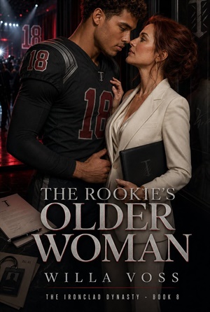 The Rookie's Older Woman (The Ironclad Dynasty #8)