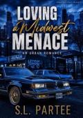 Loving a Midwest Menace