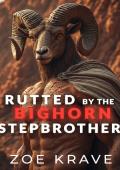 Rutted By The Bighorn Stepbrother (Red World Monster Stepbrothers #1)