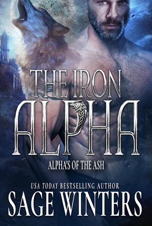 The Iron Alpha (Alphas of the Ash #1)