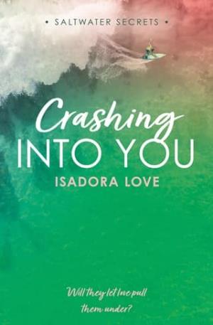 Crashing Into You (Saltwater Secrets #2)