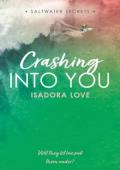 Crashing Into You (Saltwater Secrets #2)