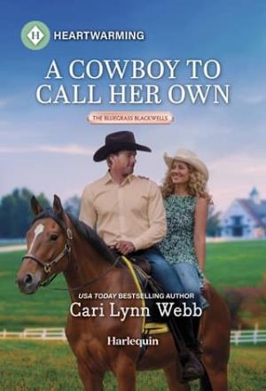 A Cowboy to Call Her Own (Bluegrass Blackwells #1)