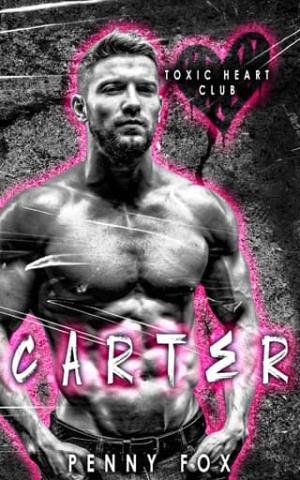 Carter (Toxic Hearts Club #1)