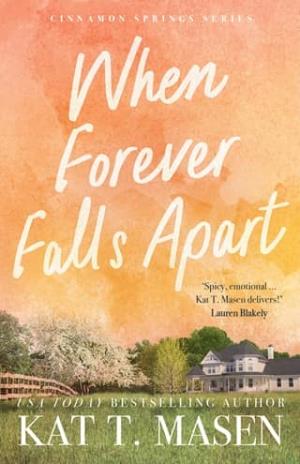 When Forever Falls Apart (Cinnamon Springs #2)