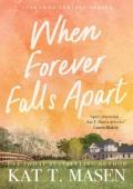 When Forever Falls Apart (Cinnamon Springs #2)