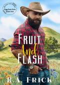 Fruit and Flash (Foggy Basin Season Three)