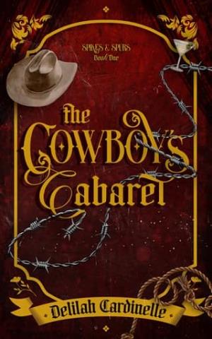 The Cowboy’s Cabaret (Spikes & Spurs #1)
