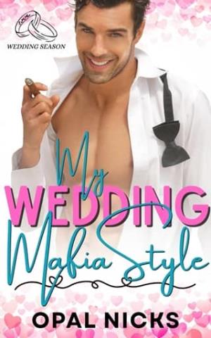 My Wedding Mafia Style (Wedding Season #2)