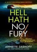 Hell Hath No Fury (A Detective Honeywell Mystery #5)