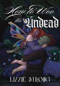 How to Woo the Undead (Rosemont Manor #3)