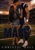Playing for Mars (Love in the Limelight #1)