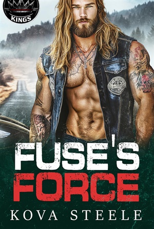 Fuse's Force (Gravel Kings #5)