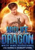 Midlife Animal Rescuer Dragon (Midlife Animal Rescuer Heroes #2)