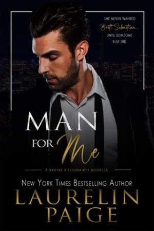 Man for Me (Brutal Billionaires)