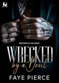 Wrecked By a Devil (Brothers of Sin #1)
