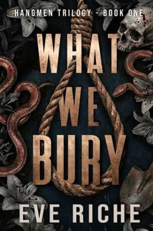What We Bury (Hangmen Trilogy #1)