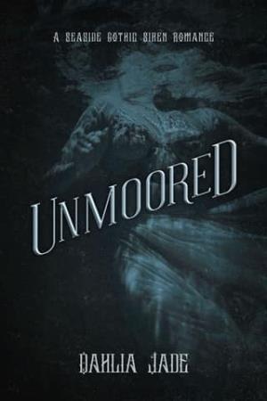 Unmoored