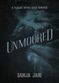 Unmoored