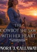 The Cowboy She Saw with Her Heart 
