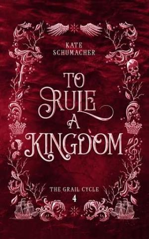 To Rule a Kingdom (The Grail Cycle #4)