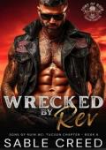 Wrecked By Rev (Sons of Ruin: Tucson Chapter #8)
