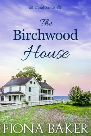 The Birchwood House (Coral Sands #1)