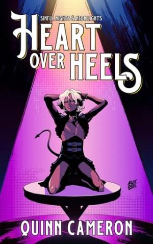 Heart Over Heels (Sinful Nights & Neon Lights #2)