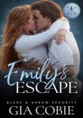 Emily’s Escape (Blade & Arrow World #3)