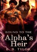 Bound to the Alpha’s Heir