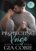 Protecting Paige (Blade & Arrow World #1)