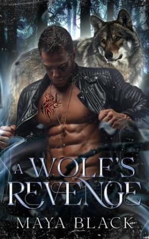 A Wolf’s Revenge
