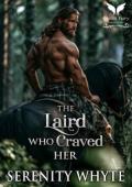 The Laird who Craved her (Lairds of Ruin #3)
