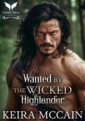 Wanted By the Wicked Highlander (The Highland Marriage Pact #3)