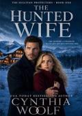 The Hunted Wife (The Sullivan Protectors #1)