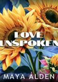 Love Unspoken (The Maya Alden Romance Collection #2)