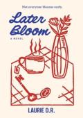 Later Bloom