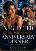 Neglected by My Husband at Our Anniversary Dinner (Billionaire Marriage in Crisis: Newport #5)