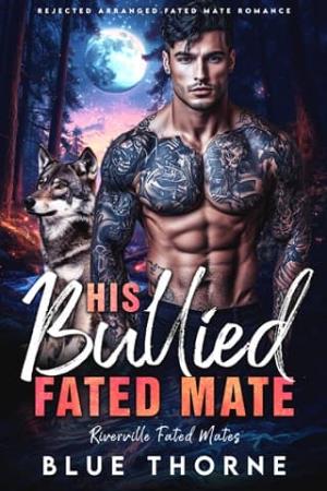 His Bullied Fated Mate (Riverville Fated Mates #1)