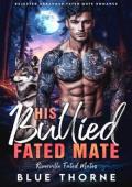 His Bullied Fated Mate (Riverville Fated Mates #1)