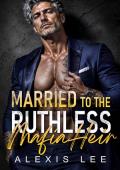Married to the Ruthless Mafia Heir