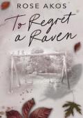 To Regret a Raven (Evermore #1)