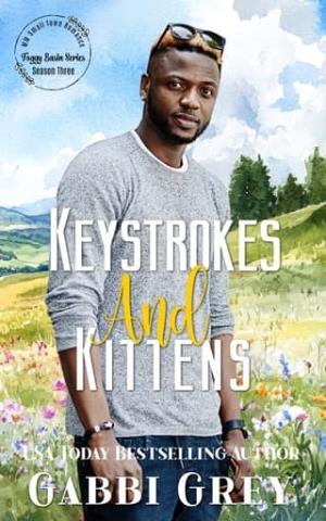 Keystrokes and Kittens (Foggy Basin Season Three)