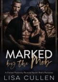 Marked By the Mob (The Forbidden Reverse Harem Collection #29)