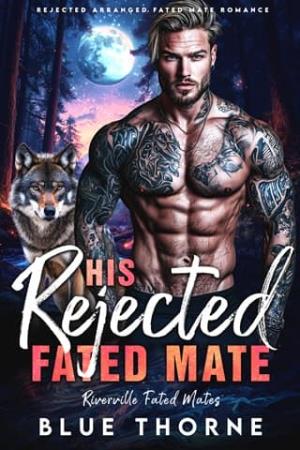 His Rejected Fated Mate (Riverville Fated Mates #2)