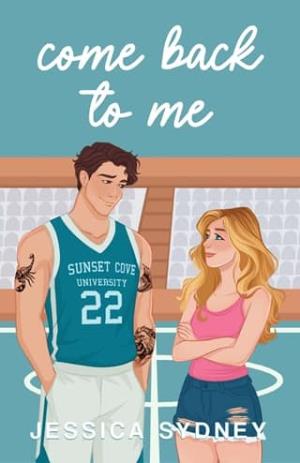 Come Back to Me (Sunset Cove #2)