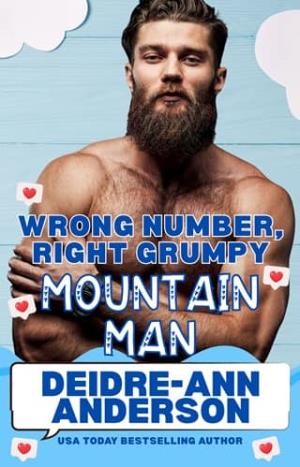 Wrong Number, Right Grumpy Mountain Man (Wrong Number, Right Grump)