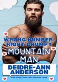 Wrong Number, Right Grumpy Mountain Man (Wrong Number, Right Grump)