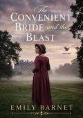 The Convenient Bride and the Beast (Wounds and Scandals #3)