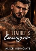 Her Father's Lawyer (The Daddy’s Best Friend Club #1)